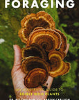 Foraging: An Illustrated Guide to Edible Wild Plants