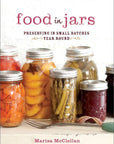 The Food in Jars Kitchen: Cook, Bake, Plate, and Share