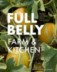 Full Belly Farm & Kitchen Cookbook