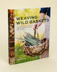Weaving Wild Baskets