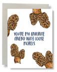 Loose Morels Greeting Card