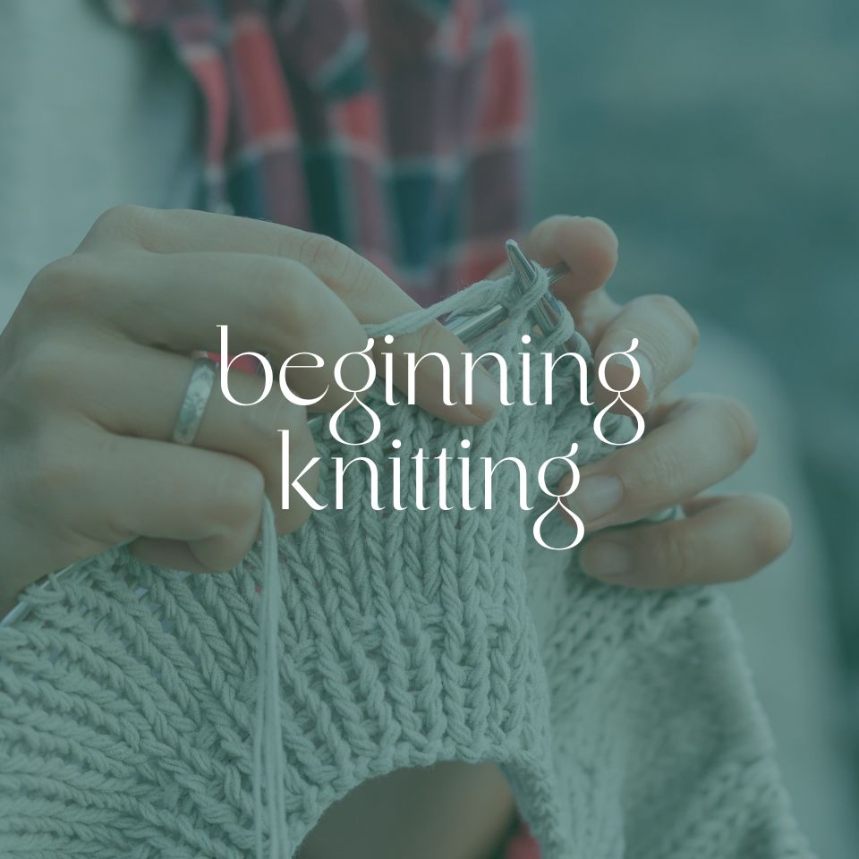 Beginning Knitting | Wednesdays, Fall dates
