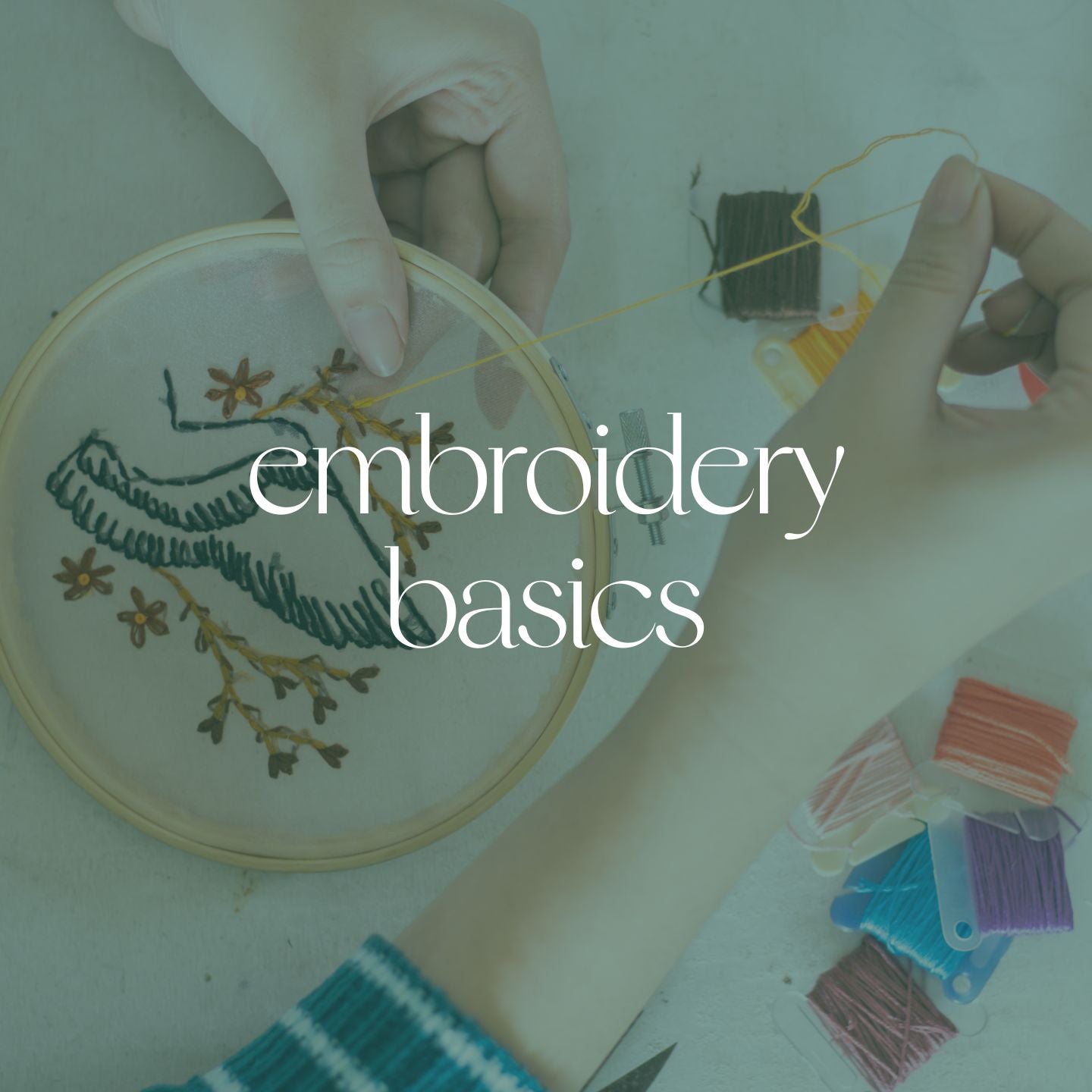 Embroidery Basics | Saturday, September 20
