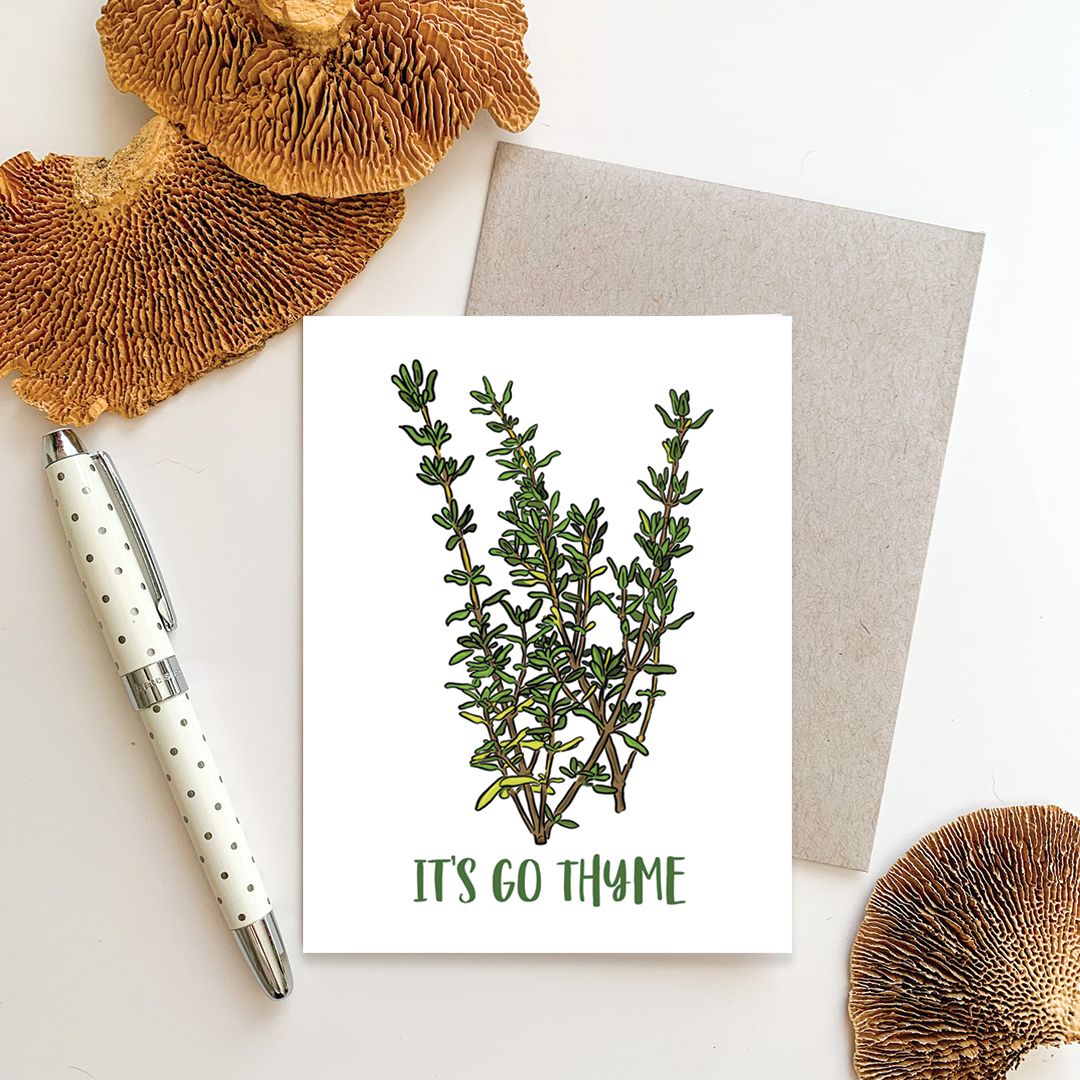 It's Go Thyme Greeting Card