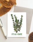 It's Go Thyme Greeting Card