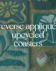 Reverse Appliqué: Upcyled Coasters